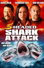 Нападение трёхголовой акулы / 3 Headed Shark Attack (2015)