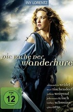 Странствующая блудница: Месть / Die Rache der Wanderhure (2012)